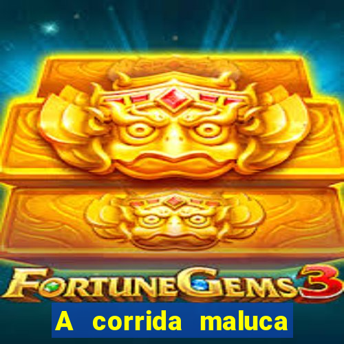 A corrida maluca filme completo dublado